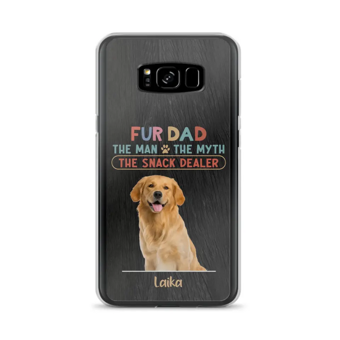 Custom Personalized Fur Dad Phone Case - Upload Photo - Upto 6 Pets - Father's Day Gift For Pet Lovers - Fur Dad The Man The Myth The Snack Dealer - Case for iPhone/Samsung