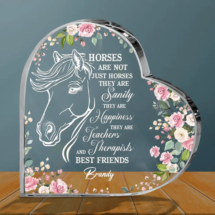 Custom Personalized Horse Crystal Heart - Gift Idea For Horse Lovers - Horses Are Not Just Horses They Are Sanity They Are Happiness