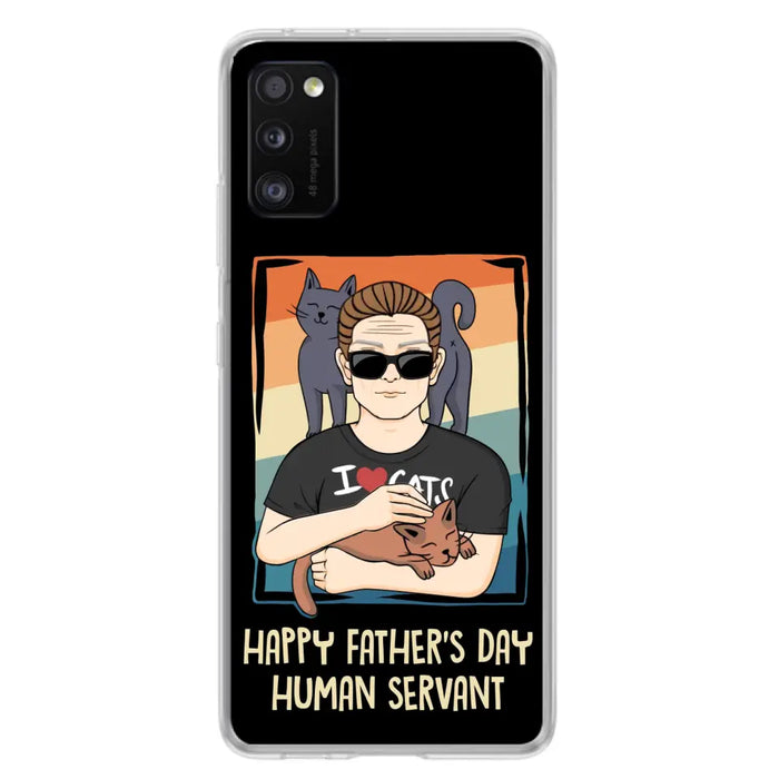 Personalized Cat Mom/ Dad iPhone/ Samsung Case - Gift Idea For Cat Lovers/ Father's Day/ Birthday - Happy Father's Day Human Servant