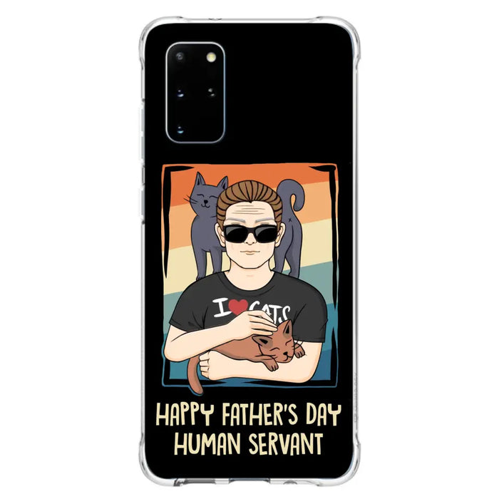 Personalized Cat Mom/ Dad iPhone/ Samsung Case - Gift Idea For Cat Lovers/ Father's Day/ Birthday - Happy Father's Day Human Servant