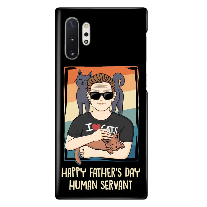 Personalized Cat Mom/ Dad iPhone/ Samsung Case - Gift Idea For Cat Lovers/ Father's Day/ Birthday - Happy Father's Day Human Servant