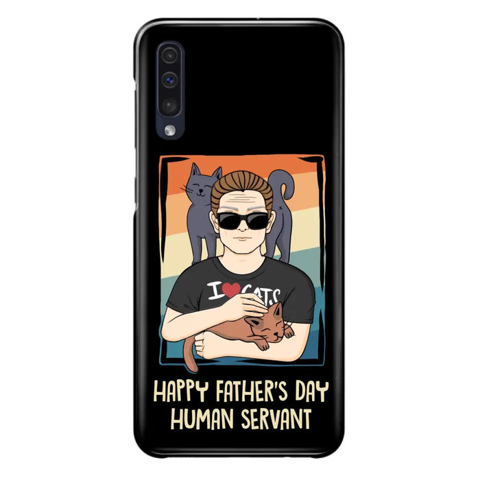 Personalized Cat Mom/ Dad iPhone/ Samsung Case - Gift Idea For Cat Lovers/ Father's Day/ Birthday - Happy Father's Day Human Servant