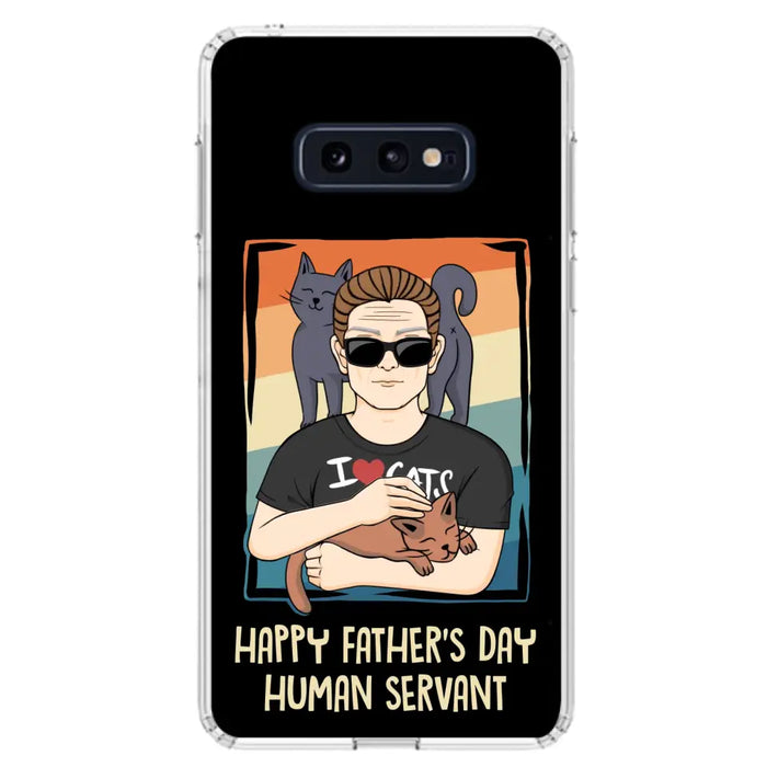 Personalized Cat Mom/ Dad iPhone/ Samsung Case - Gift Idea For Cat Lovers/ Father's Day/ Birthday - Happy Father's Day Human Servant