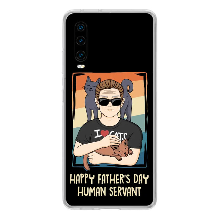 Personalized Cat Mom/ Dad Xiaomi/ Oppo/ Huawei - Gift Idea For Cat Lovers/ Father's Day/ Birthday - Happy Father's Day Human Servant