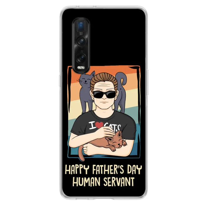 Personalized Cat Mom/ Dad Xiaomi/ Oppo/ Huawei - Gift Idea For Cat Lovers/ Father's Day/ Birthday - Happy Father's Day Human Servant