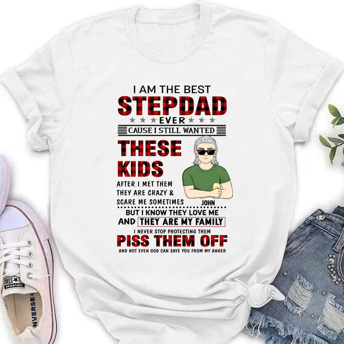 Custom Personalized Step Dad Shirt/Hoodie - Gift Idea For Step Dad/ Father's Day - I Am The Best Step Dad Ever