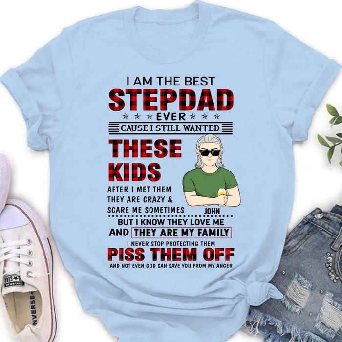 Custom Personalized Step Dad Shirt/Hoodie - Gift Idea For Step Dad/ Father's Day - I Am The Best Step Dad Ever