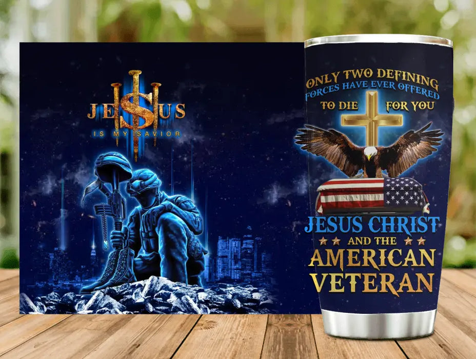 Custom Personalized Veteran Tumbler - Gift Idea For Veteran/Father's Day/ Independence Day - Jesus Is My Savior