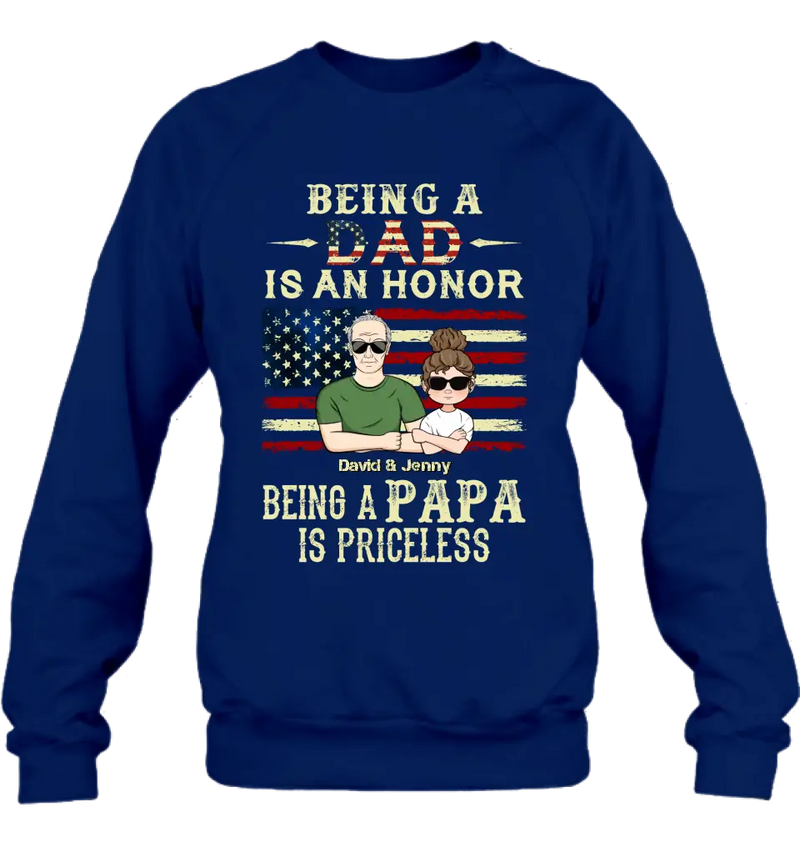 Personalized Grandpa Shirt/Hoodie - Father's Day Gift Idea for Grandpa - Being A Dad Is An Honor Being A Papa Is Priceless