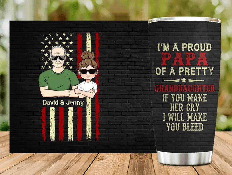 Custom Personalized Grandpa Tumbler - Father's Day Gift Idea for Grandpa - I'm A Proud Papa Of A Pretty Granddaughter