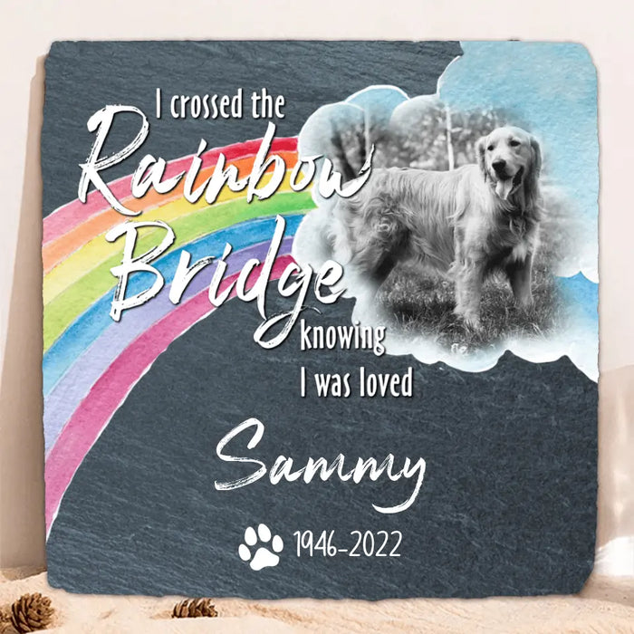 Custom Personalized Memorial Photo Square Lithograph - Memorial Gift Idea - I Crossed The Rainbow Bridge Knowing I Was Loved