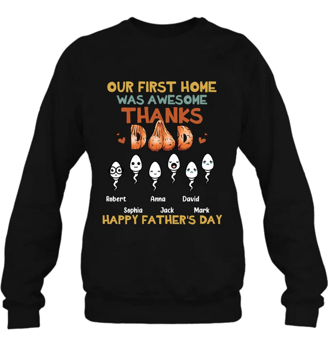 Custom Personalized Sperms Shirt/Hoodie/Sweatshirt/Long sleeve - Gift Idea For Father's Day - Upto 6 Sperms - Our First Home Was Awesome