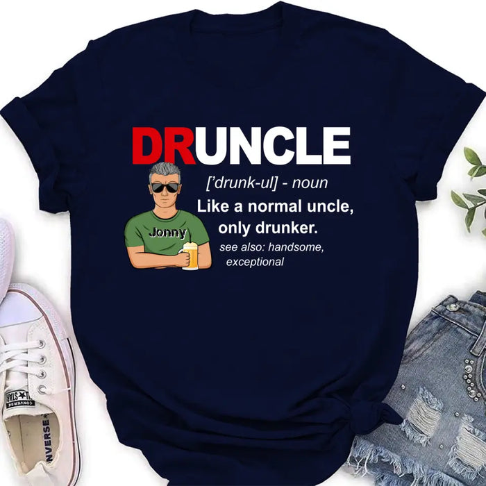 Custom Personalized Uncle Shirt/Hoodie - Father's Day/Birthday Gift Idea for Uncle -  Druncle Like A Normal Uncle Only Drunker