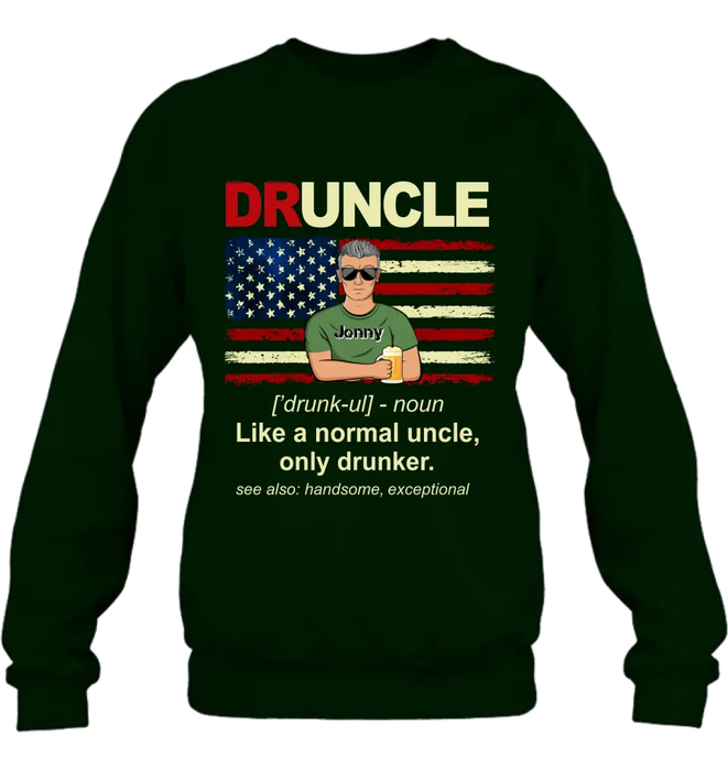 Custom Personalized Uncle Shirt/Hoodie - Father's Day/Birthday Gift Idea for Uncle -  Druncle Like A Normal Uncle Only Drunker