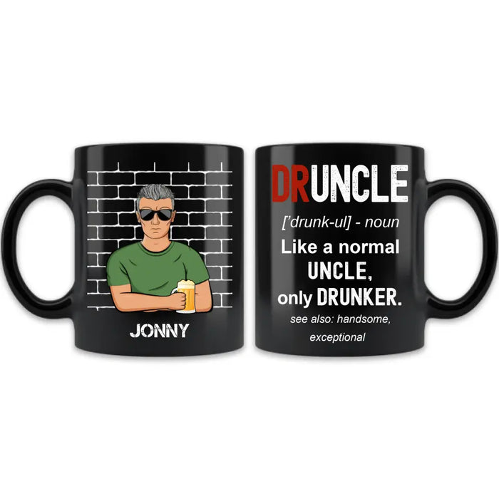 Custom Personalized Uncle Coffee Mug - Father's Day/Birthday Gift Idea for Uncle - Druncle Like A Normal Uncle Only Drunker