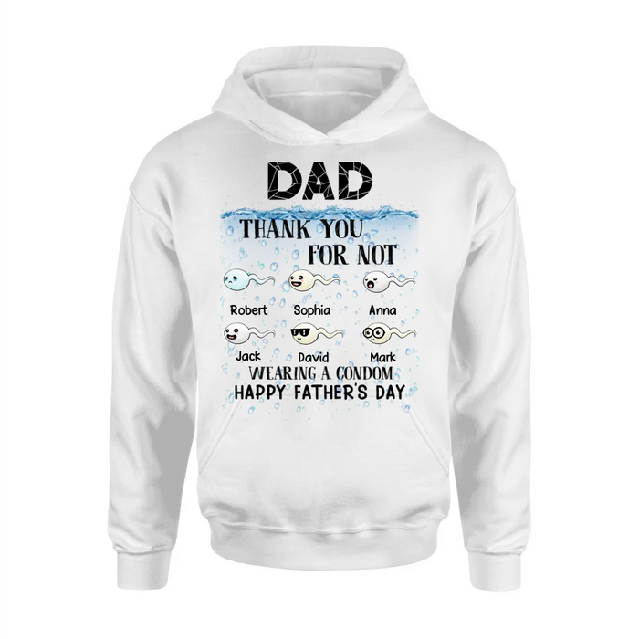 Custom Personalized Sperms Shirt/Hoodie - Gift Idea For Father's Day - Upto 6 Sperms - Thank You For Not Wearing A Condom