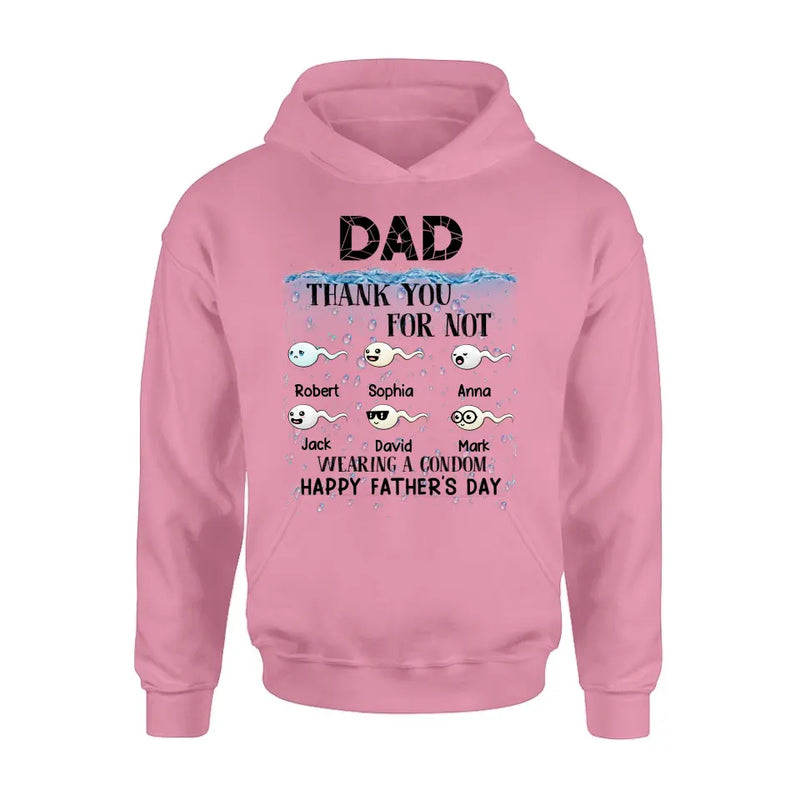 Personalized Sperms Shirt/Hoodie - Gift Idea For Father's Day - Up to 6 Sperms - Thank You For Not Wearing A Condom