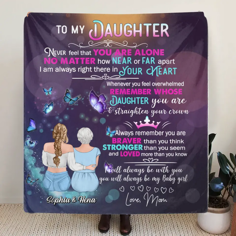 Personalized To My Daughter Quilt/Fleece Throw Blanket - Gift Idea For Daughter From Mom/Mother's Day - You Will Always Be My Baby Girl