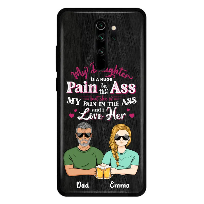 Custom Personalized Dad & Daughter Phone Case - Gift Idea From Dad to Daughter/Gift Idea For Father's Day - My Daughter Is A Huge Pain In The Ass - Cases For Oppo/Xiaomi/Huawei