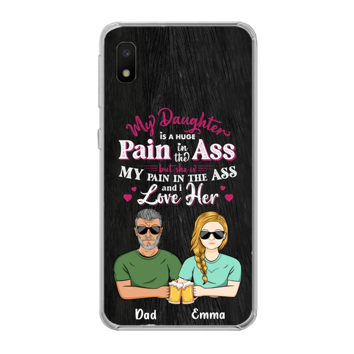 Custom Personalized Dad & Daughter Phone Case - Gift Idea From Dad to Daughter/Gift Idea For Father's Day - My Daughter Is A Huge Pain In The Ass - Cases For iPhone/Samsung