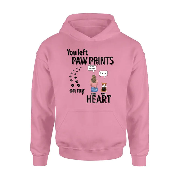 Custom Personalized Memorial T-shirt/ Long Sleeve/ Sweatshirt/ Hoodie - Upto 4 Pets - Gift Idea For Dog/Cat/Rabbit Lover - Mother's Day/Father's Day Gift - You Left Paw Prints On My Heart