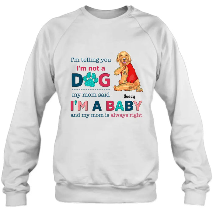 Custom Personalized Pet Shirt/Hoodie - Gift Idea for Dog/Cat Owners - I'm Telling You I'm Not A Dog