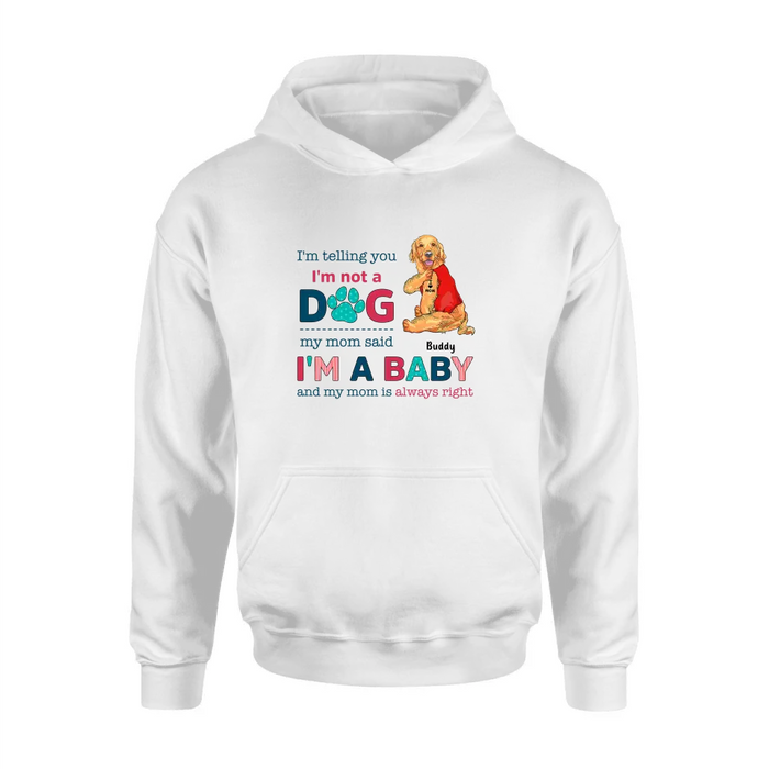 Custom Personalized Pet Shirt/Hoodie - Gift Idea for Dog/Cat Owners - I'm Telling You I'm Not A Dog