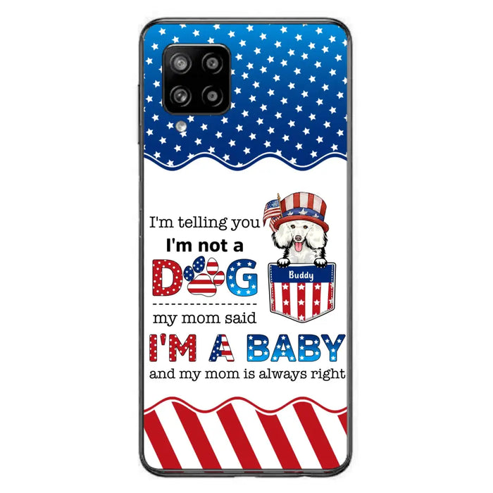 Custom Personalized Pet Phone Case - Independence Day Gift Idea for Dog/Cat Owners - I'm Telling You I'm Not A Dog - Case for iPhone/Samsung