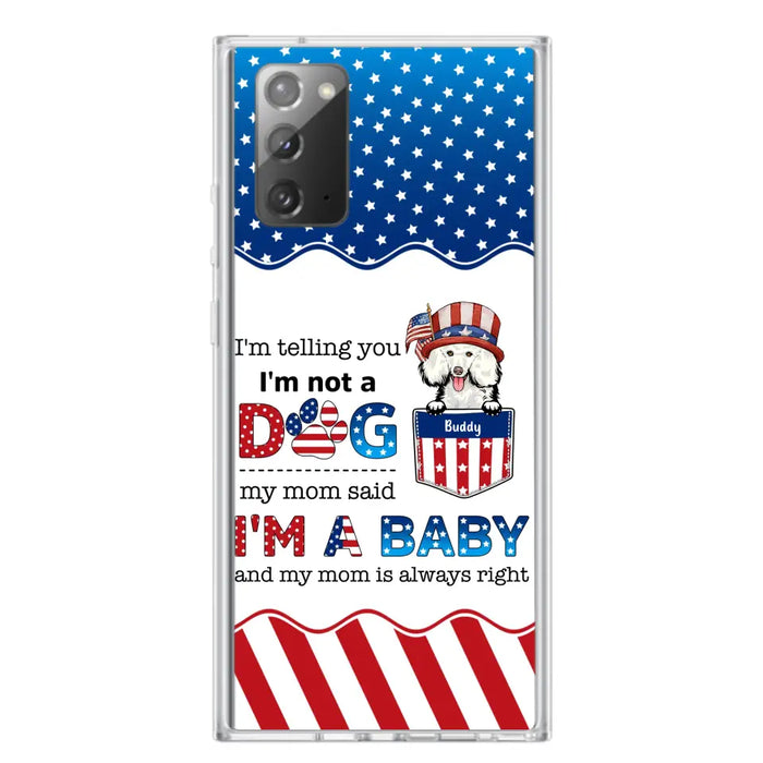 Custom Personalized Pet Phone Case - Independence Day Gift Idea for Dog/Cat Owners - I'm Telling You I'm Not A Dog - Case for iPhone/Samsung