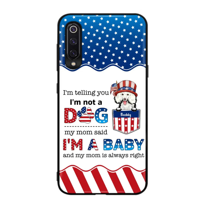 Custom Personalized Pet Phone Case - Independence Day Gift Idea for Dog/Cat Owners - I'm Telling You I'm Not A Dog - Case for Xiaomi/Huawei/Oppo