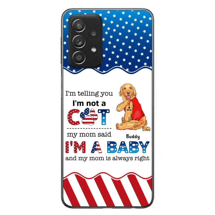 Custom Personalized Pet Phone Case - Independence Day Gift Idea for Dog/Cat Owners - I'm Telling You I'm Not A Dog - Case for iPhone/Samsung