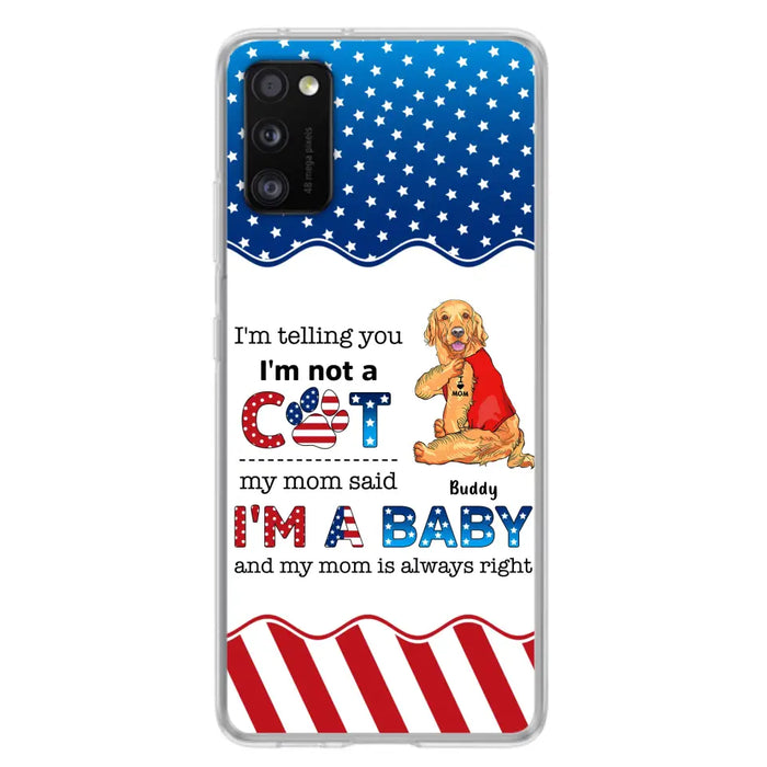 Custom Personalized Pet Phone Case - Independence Day Gift Idea for Dog/Cat Owners - I'm Telling You I'm Not A Dog - Case for iPhone/Samsung