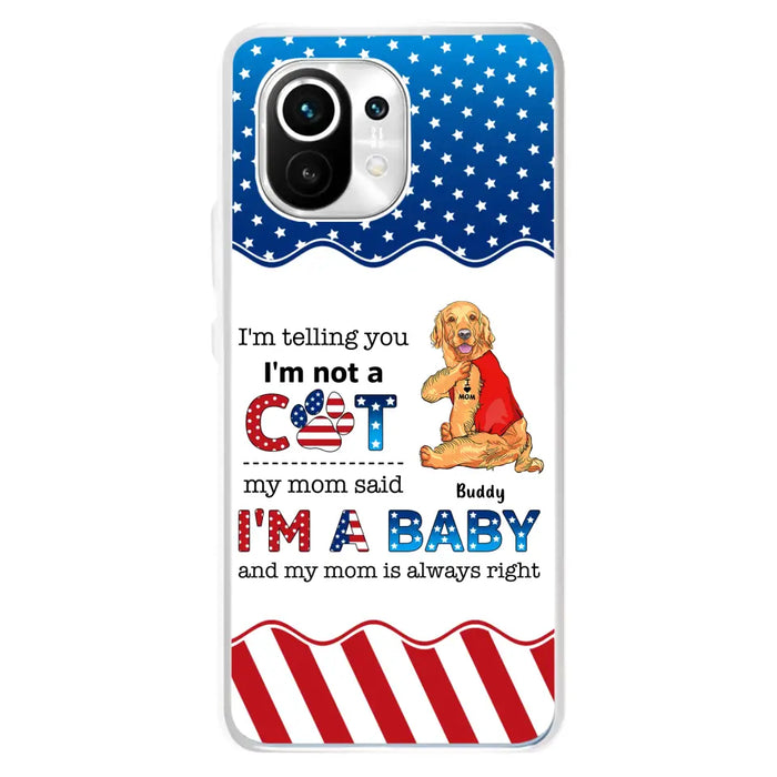 Custom Personalized Pet Phone Case - Independence Day Gift Idea for Dog/Cat Owners - I'm Telling You I'm Not A Dog - Case for Xiaomi/Huawei/Oppo