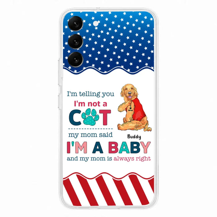 Custom Personalized Pet Phone Case - Gift Idea for Dog/Cat Owners - I'm Telling You I'm Not A Dog - Case for iPhone/Samsung