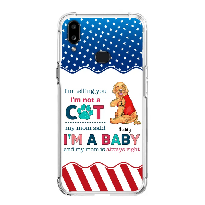 Custom Personalized Pet Phone Case - Gift Idea for Dog/Cat Owners - I'm Telling You I'm Not A Dog - Case for iPhone/Samsung