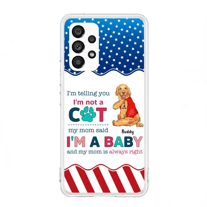 Custom Personalized Pet Phone Case - Gift Idea for Dog/Cat Owners - I'm Telling You I'm Not A Dog - Case for iPhone/Samsung