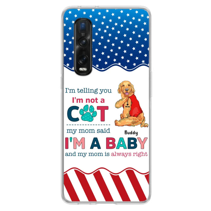 Custom Personalized Pet Phone Case - Gift Idea for Dog/Cat Owners - I'm Telling You I'm Not A Dog - Case for Xiaomi/Huawei/Oppo