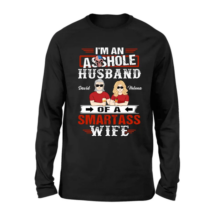 Custom Personalized Husband & Wife Shirt/Hoodie - Gift Idea For Wife/ Father's Day/Mother's Day/Couple - I'm An Asshole Husband Of A Smartass Wife