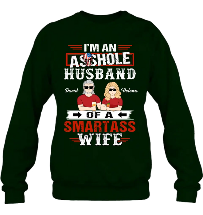 Custom Personalized Husband & Wife Shirt/Hoodie - Gift Idea For Wife/ Father's Day/Mother's Day/Couple - I'm An Asshole Husband Of A Smartass Wife