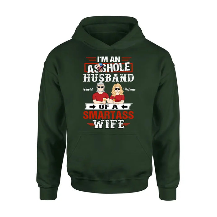 Custom Personalized Husband & Wife Shirt/Hoodie - Gift Idea For Wife/ Father's Day/Mother's Day/Couple - I'm An Asshole Husband Of A Smartass Wife