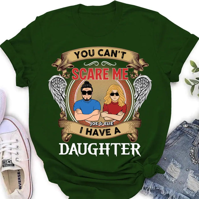 Custom Personalized Father And Daughters T-shirt/ Long Sleeve/ Sweatshirt/ Hoodie - Upto 3 Daughters - Gift Idea For Father's Day From Daughters - You Can't Scare Me I Have Three Daughters