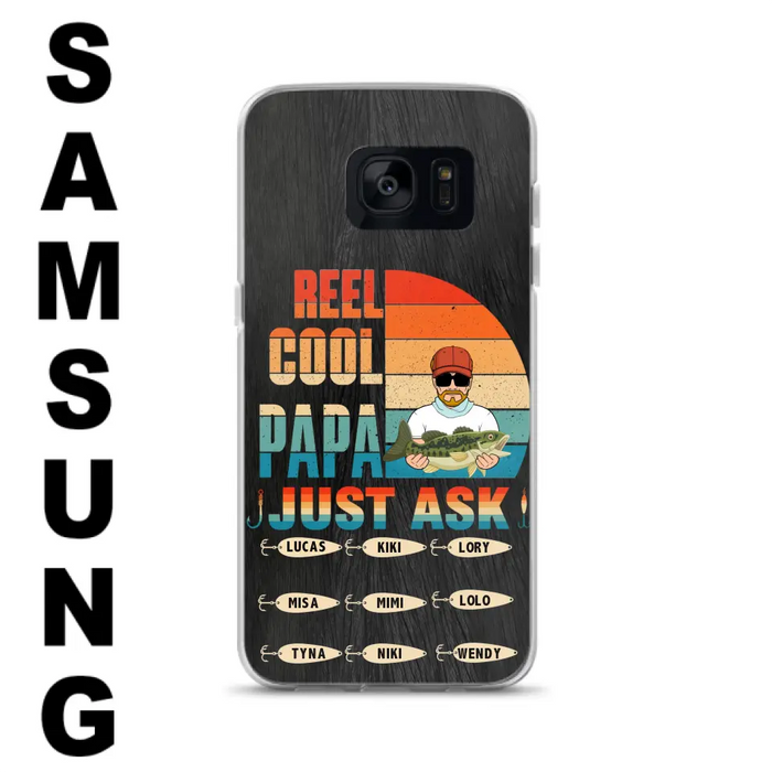 Custom Personalized Reel Cool Dad Phone Case - Gift Idea For Father's Day/Grandpa/Fishing Lovers - Upto 9 Kids - Reel Cool Papa Just Ask - Cases For iPhone/Samsung