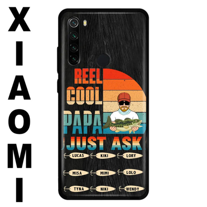 Custom Personalized Reel Cool Dad Phone Case - Gift Idea For Father's Day/Grandpa/Fishing Lovers - Upto 9 Kids - Reel Cool Papa Just Ask - Cases For Oppo/Xiaomi/Huawei