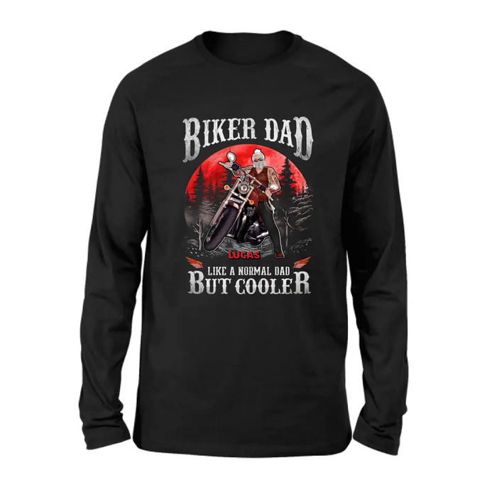 Custom Personalized Biker Shirt/Hoodie - Father's Day Gift Idea for Dad/Grandpa - Biker Dad Like A Normal Dad But Cooler