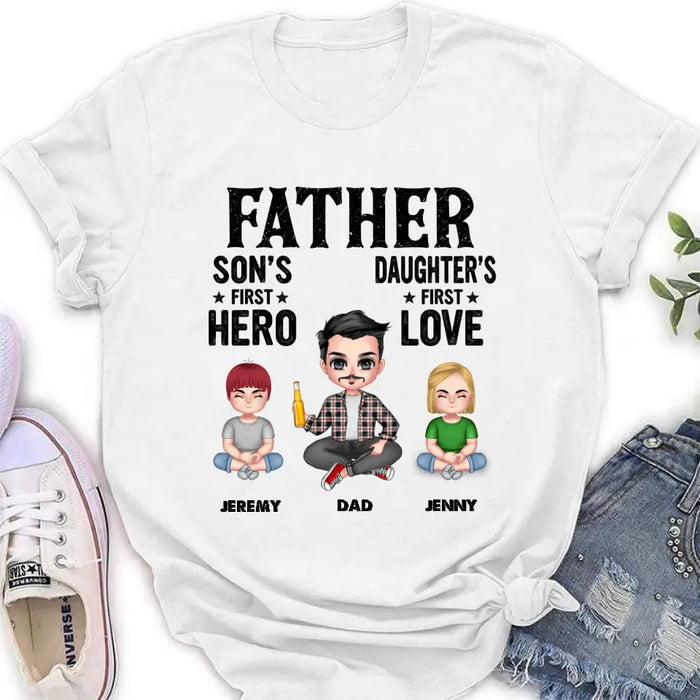 Custom Personalized Dad Shirt/Hoodie - Upto 6 Kids - Father's Day Gift Idea for Dad -  Father Son's First Hero Daughter's First Love