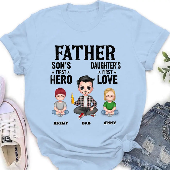 Custom Personalized Dad Shirt/Hoodie - Upto 6 Kids - Father's Day Gift Idea for Dad -  Father Son's First Hero Daughter's First Love