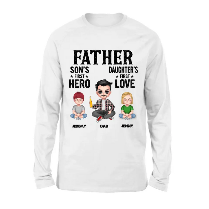 Custom Personalized Dad Shirt/Hoodie - Upto 6 Kids - Father's Day Gift Idea for Dad -  Father Son's First Hero Daughter's First Love