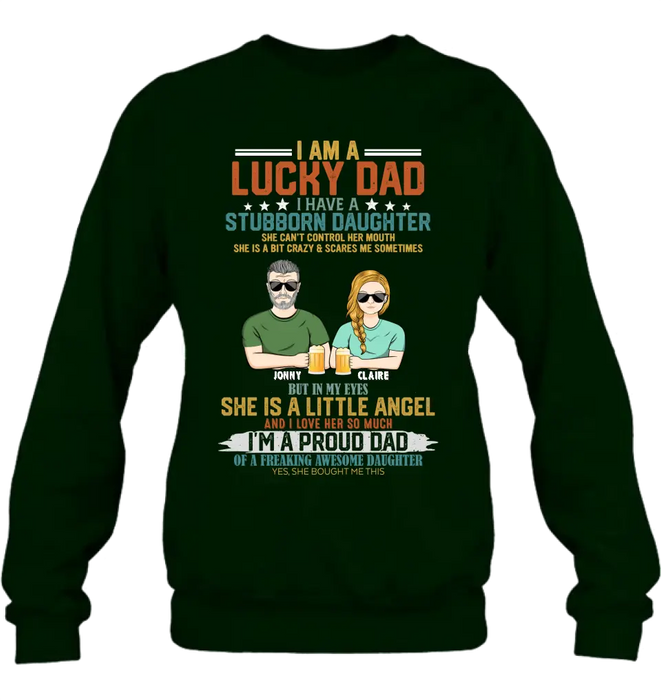 Custom Personalized Dad Shirt/Hoodie - Father's Day Gift Idea for Dad - I Am A Lucky Dad