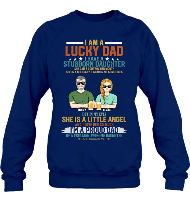 Custom Personalized Dad Shirt/Hoodie - Father's Day Gift Idea for Dad - I Am A Lucky Dad