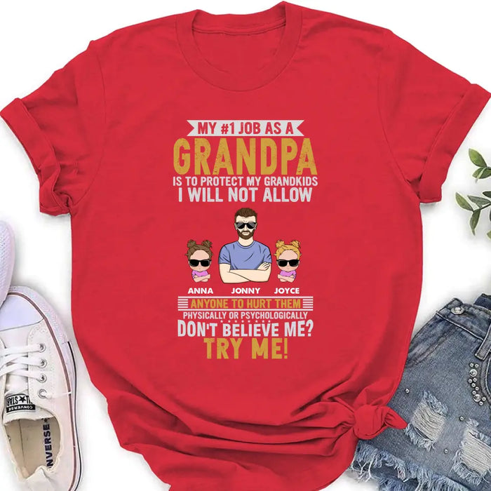 Custom Personalized Grandpa Shirt/Hoodie - Upto 4 Children - Gift Idea For Father's Day - My #1 Job As A Grandpa Is To Protect My Grandkids